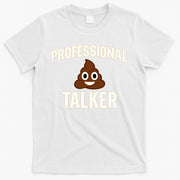 Professional Shit Talker Funny Joke Slogan T-Shirt