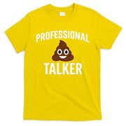Professional Shit Talker Funny Joke Slogan T-Shirt
