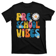 Pre School Vibes Back To School Gift T-Shirt