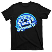 Pray Teach Repeat Groovy Back To School Christian Homeschool T-Shirt