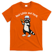 Raccoon 4th Of July Patriotic Funny Cute Red White And Feral T-Shirt