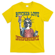 Retro Bitches Love Independence Funny T-Shirt