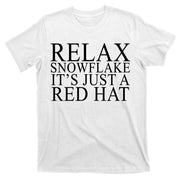 Relax It's Just A Red Hat Pro MAGA Trump 2020 T-Shirt