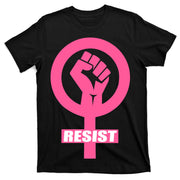 Resist Fist Women's Rights Logo Anti Trump Protest T-Shirt