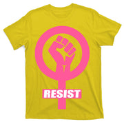Resist Fist Women's Rights Logo Anti Trump Protest T-Shirt