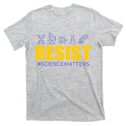 Resist March for Science #sciencematters Earth Scientists T-Shirt
