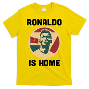 Ronaldo Is Home Manchester T-Shirt