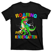 Roaring Into Kindergarten T Rex Dinosaur Back To School T-Shirt