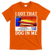 Retro Vintage I Got That Dog In Me Funny Hotdog T-Shirt