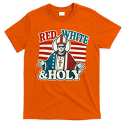 Red White & Holy Pope Leo XIV First American Pope  T-Shirt