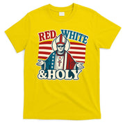 Red White & Holy Pope Leo XIV First American Pope  T-Shirt