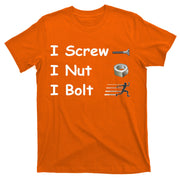 Screw A Nut Bolt T-Shirt