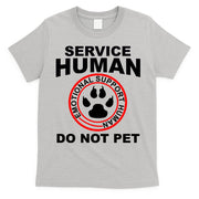 Service Human Gift Funny Dog Owner Emotional Support Human T-Shirt