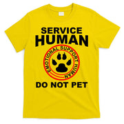 Service Human Gift Funny Dog Owner Emotional Support Human T-Shirt