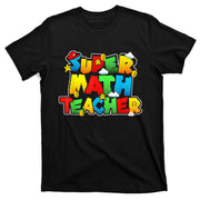 Super Math Teacher Funny Back To School T-Shirt