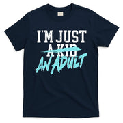 Im Just And Life Is A Nightmare T-Shirt
