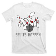 Splits Happen Bowling T-Shirt