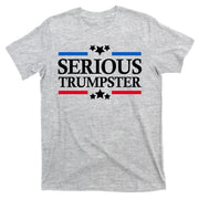 Serious Trumpster 2024 Pro Donald Trump T-Shirt