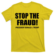 Stop The Fraud Donald J Trump T-Shirt