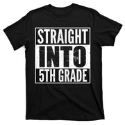 Straight Into 5th Grade T-Shirt
