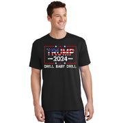 Trump 2024 Drill Baby Drill 4th Of July Independence Day T-Shirt