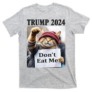 Trump 2024 Dont Eat Me Funny Cat Election T-Shirt