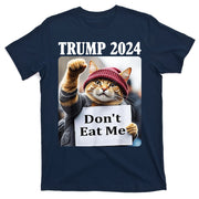 Trump 2024 Dont Eat Me Funny Cat Election T-Shirt