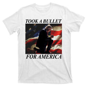 Took A Bullet For America Donald Trump Usa T-Shirt