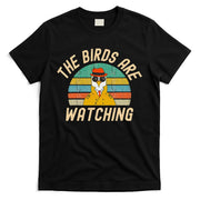The Birds Are Watching Wake Up America T-Shirt