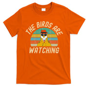 The Birds Are Watching Wake Up America T-Shirt