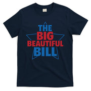The Big Beautiful Bill T-Shirt