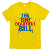 The Big Beautiful Bill T-Shirt