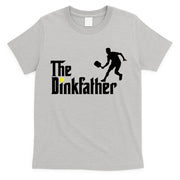 The Dink Father Pickleball Dad Funny Pickleball T-Shirt