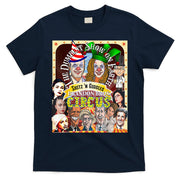 The Dumbest Show On Earth Circus Anti Democratic  T-Shirt