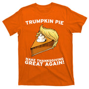 Thanksgiving Trumpkin Pie T-Shirt