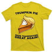 Thanksgiving Trumpkin Pie T-Shirt