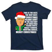 The Best Christmas Pajama Shirt Ever Everyone Agrees Donald Trump T-Shirt