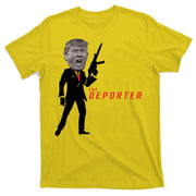 The Deporter Funny Donald Trump T-Shirt
