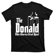 The Donald Make America Great Again! President Trump Spoof T-Shirt