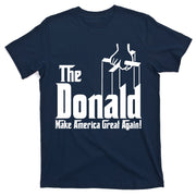 The Donald Make America Great Again! President Trump Spoof T-Shirt