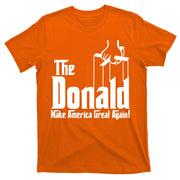 The Donald Make America Great Again! President Trump Spoof T-Shirt