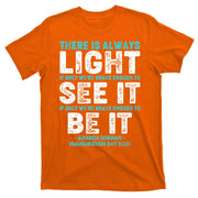 There Is Always Light  Amanda Gorman Inauguration Day 2021 T-Shirt