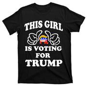 This Girl Is Voting For Trump T-Shirt