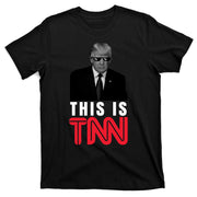 This Is TNN Funny Donald Trump Republican T-Shirt
