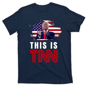 This Is TNN Pro Donald Trump USA T-Shirt