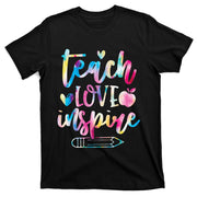 Teach Love Inspire Back to School Teacher T-Shirt