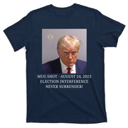 Trump Mug Shot Donald J Trump Mugshot T-Shirt