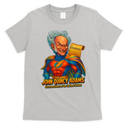 The Presidential Chronicles John Quincy Adams T-Shirt