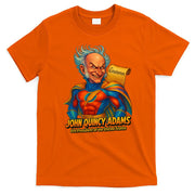The Presidential Chronicles John Quincy Adams T-Shirt