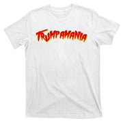 Trumpamania Pro Donald Trump Funny Election T-Shirt
